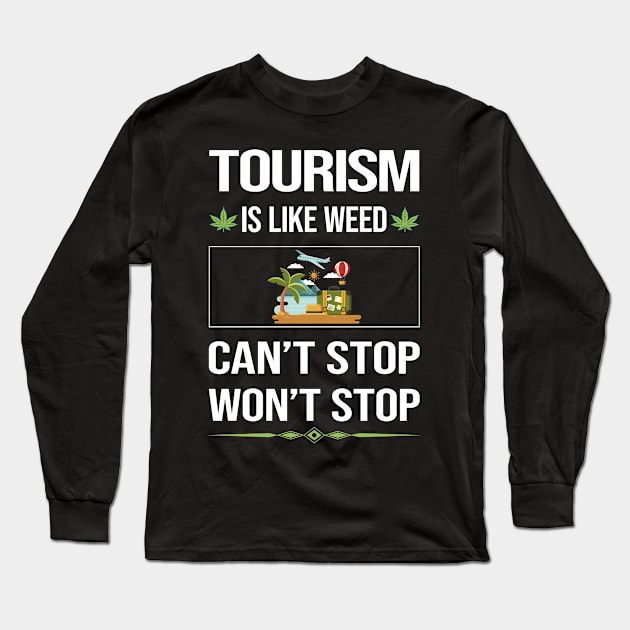 Funny Cant Stop Tourism Long Sleeve T-Shirt by symptomovertake